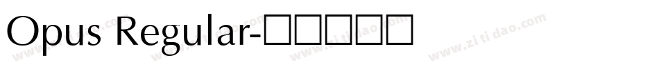 Opus Regular字体转换